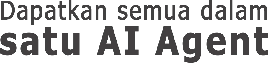 Dapatkan semua dalam satu AI Agent